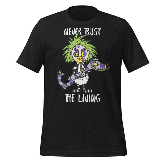 Never Trust The Living Baby Beetlejuice & Sandworm Unisex T-Shirt